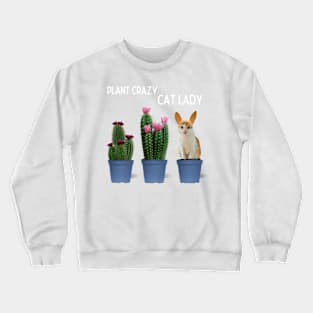 Plant Crazy Cat Lady Crewneck Sweatshirt